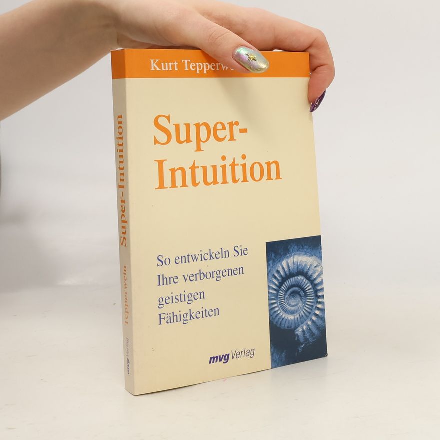 Kurt Tepperwein Super-Intuition