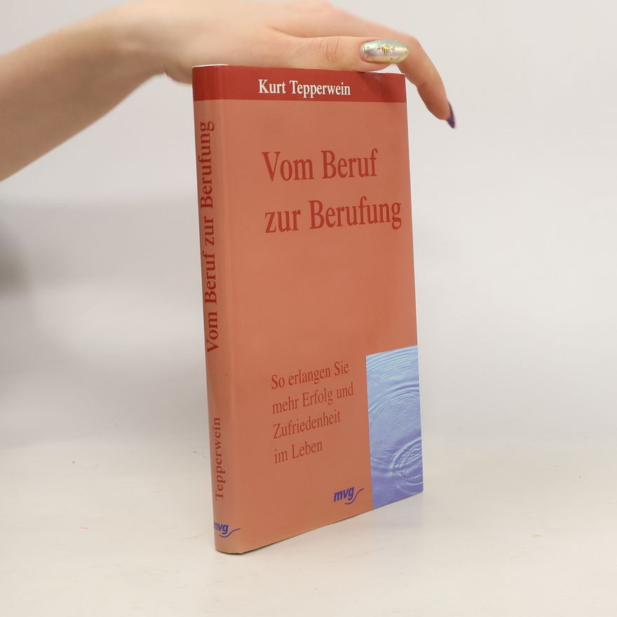 Kurt Tepperwein Beruf und Berufung