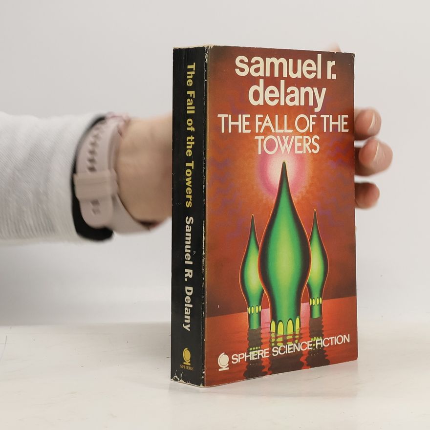Chip Delaney The Fall of the Towers