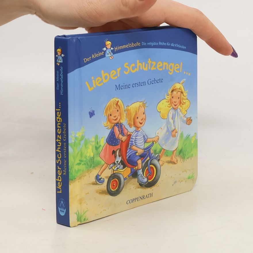 Ilona Einwohlt Lieber Schutzengel! - Meine ersten Gebete