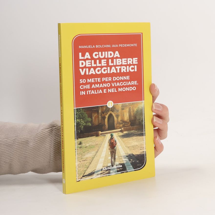 Iaia Pedemonte La guida delle libere viaggiatrici