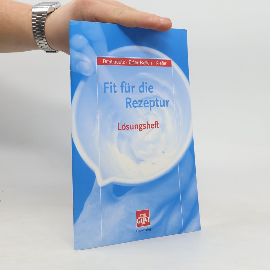 Rosemarie Eifler-Bollen Fit für die Rezeptur