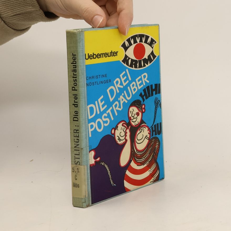 Christine Nöstlinger Die drei Posträuber