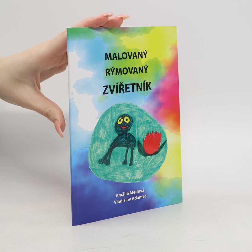 Amálie Medová Malovaný rýmovaný zvířetník