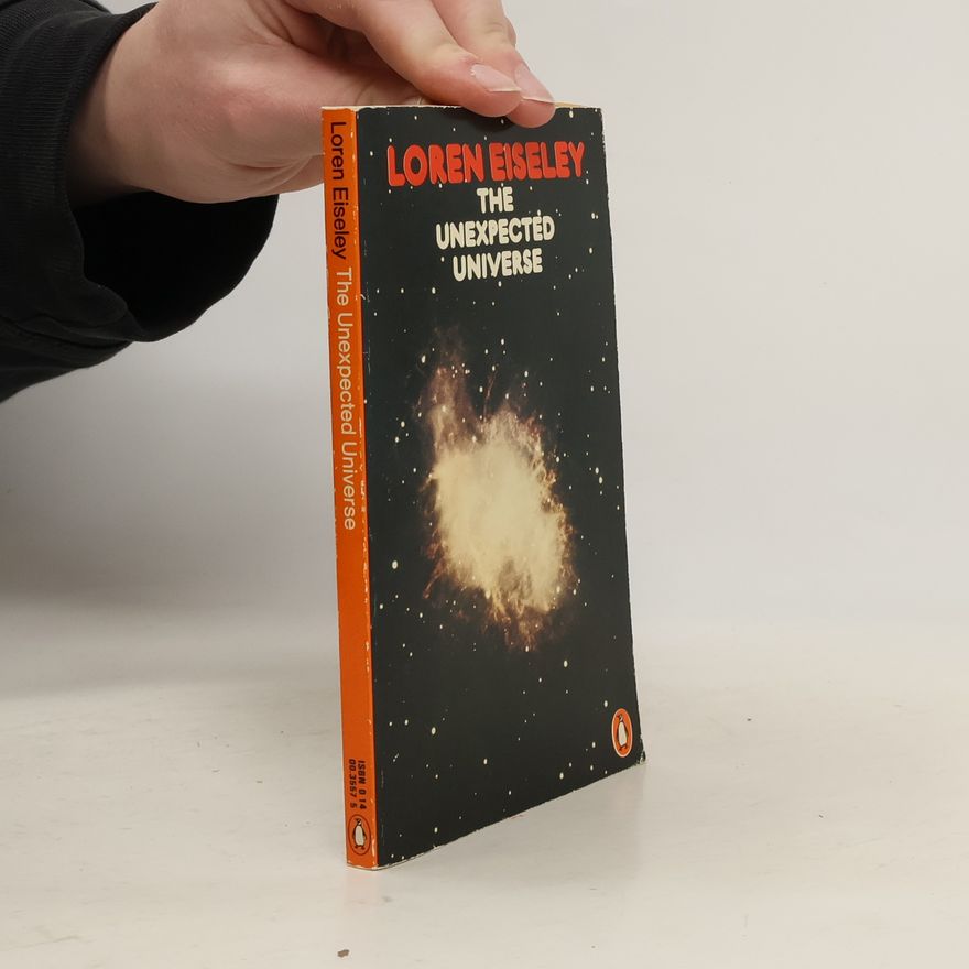 Loren Eiseley The Unexpected Universe