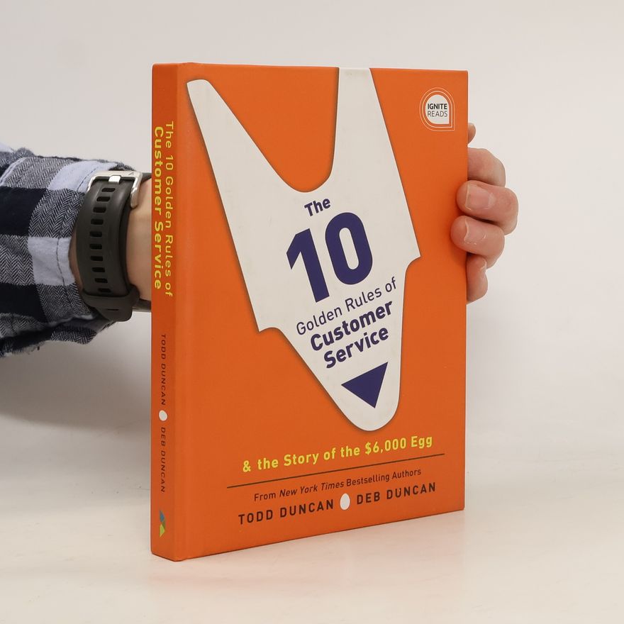 Deb Duncan Ignite Reads: The 10 Golden Rules of Customer Service