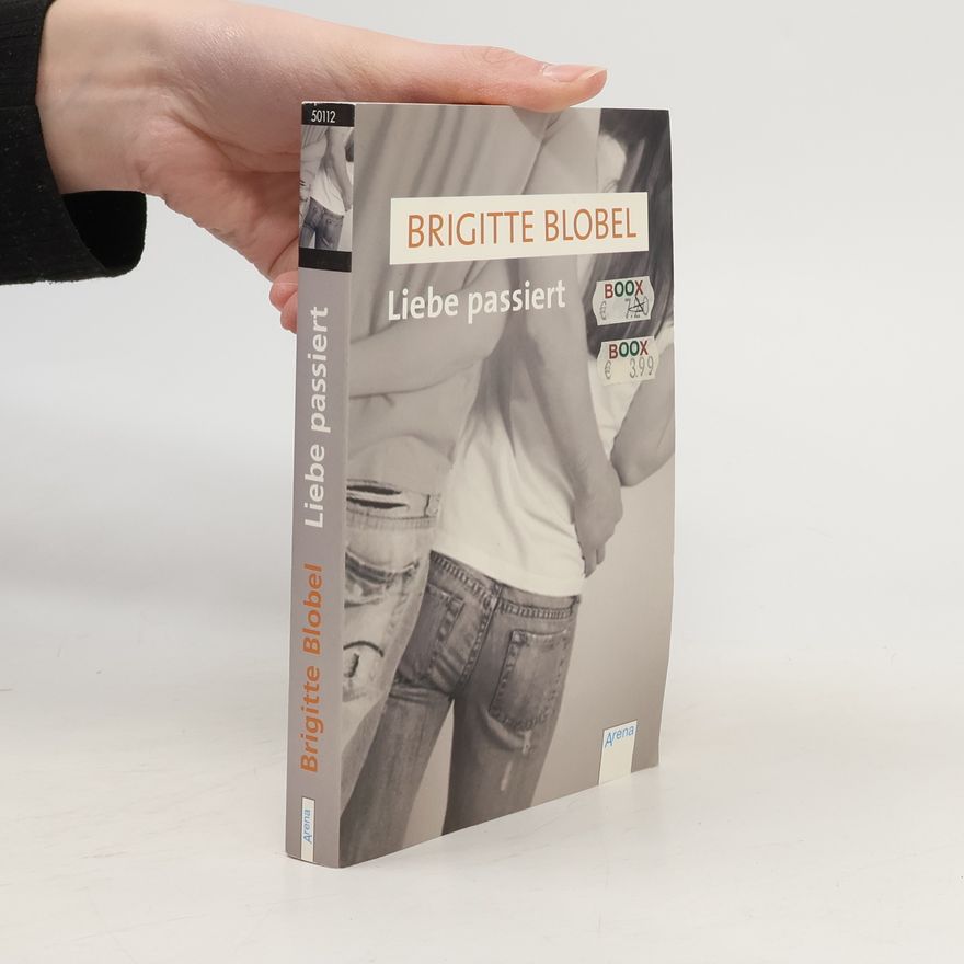 Brigitte Blobel Liebe passiert