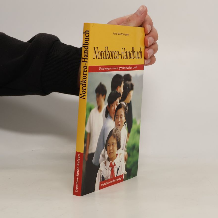 Arno Maierbrugger Nordkorea-Handbuch