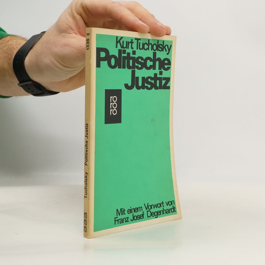 Kurt Tucholsky Politische Justiz