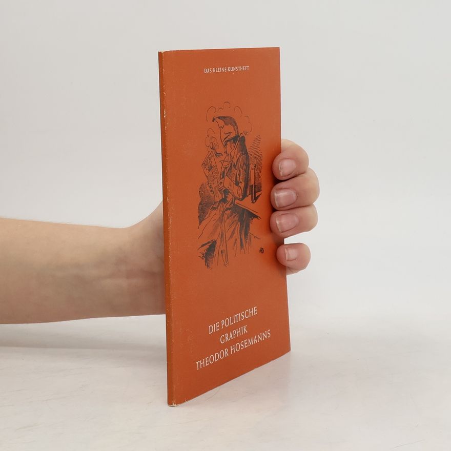 Gerhard Kapitän Die politische Graphik Theodor Hosemanns