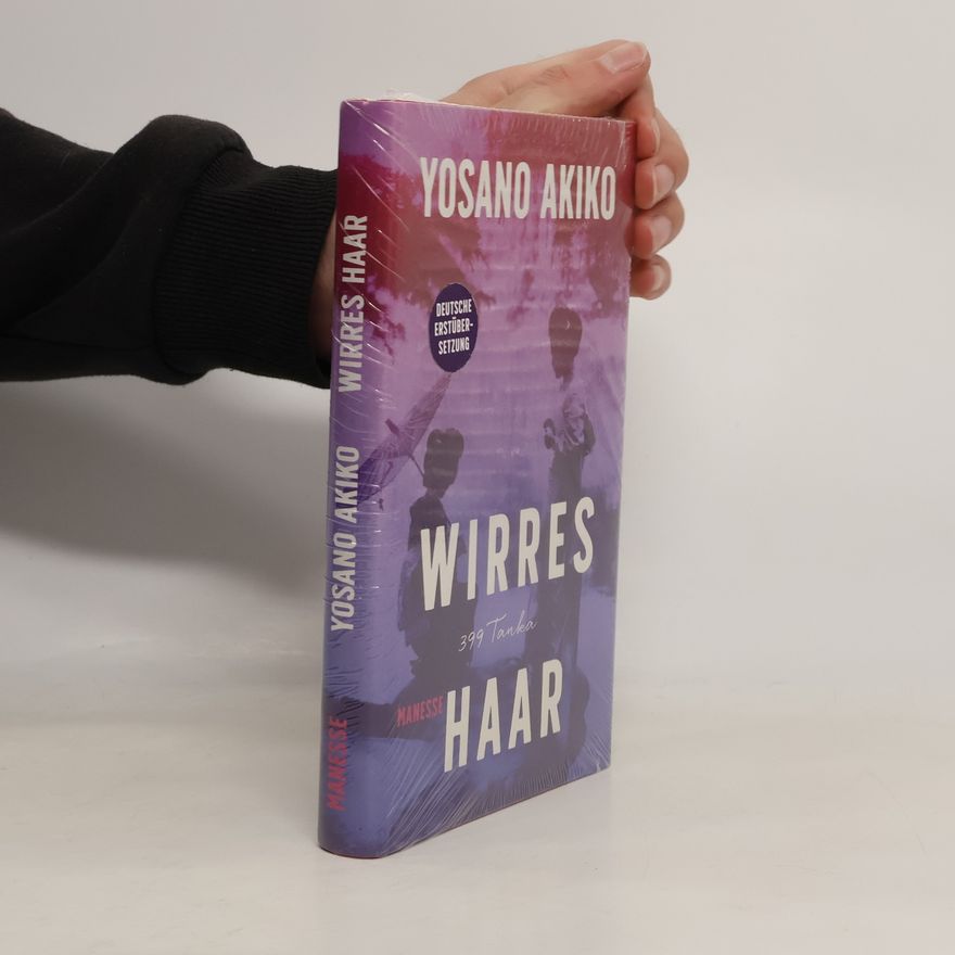 Yosano Akiko Wirres Haar