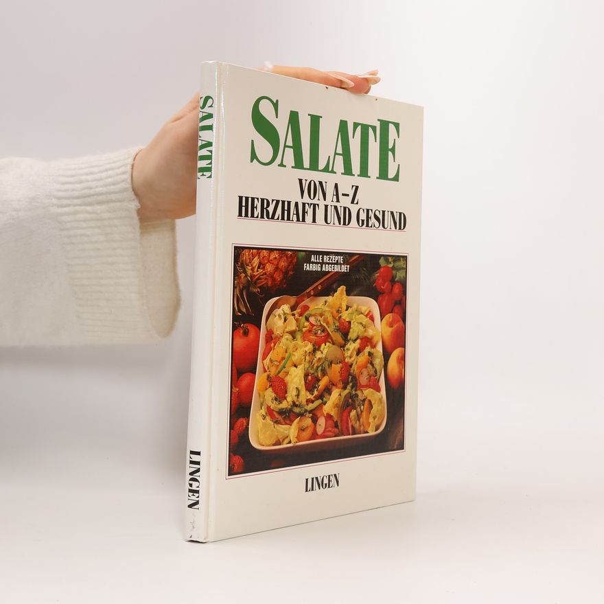 Autorenkollektiv Salate von A-Z Herzhaft und Gesund
