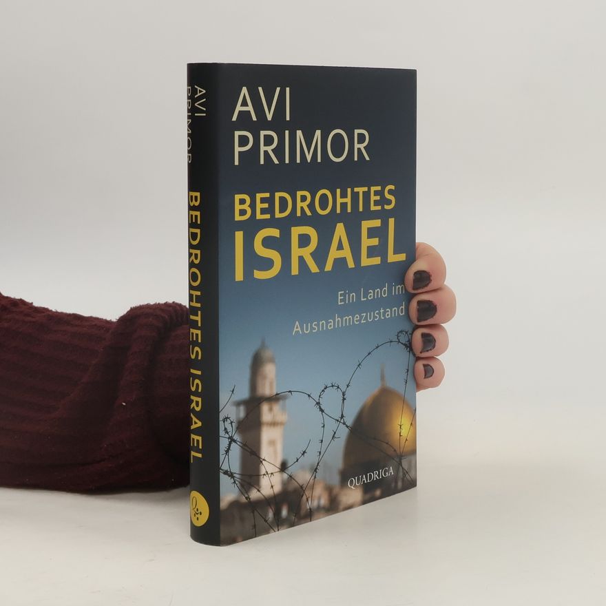 Avi Primor Bedrohtes Israel
