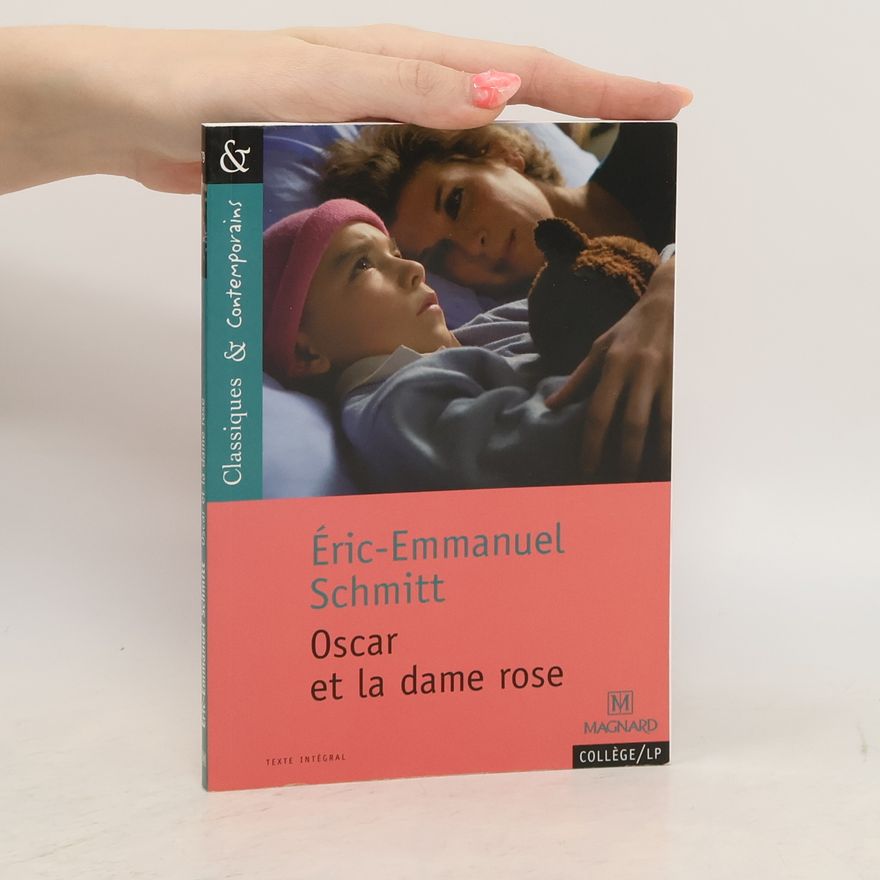 Eric Emmanuel Schmitt Oscar et la dame rose