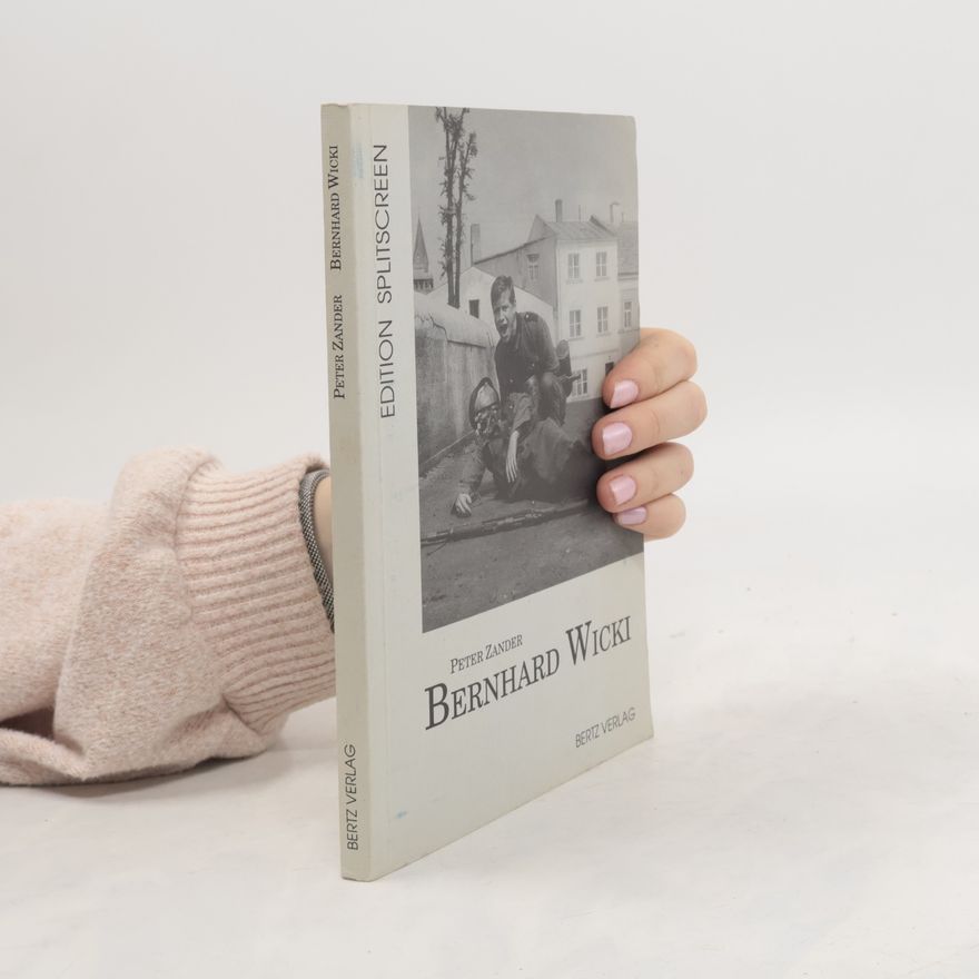 Peter Zander Edition Splitscreen: Bernhard Wicki