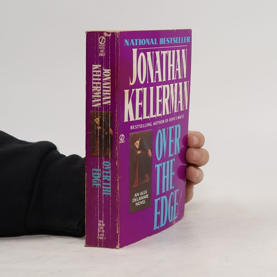 Jonathan Kellerman Alex Delaware: Over the Edge
