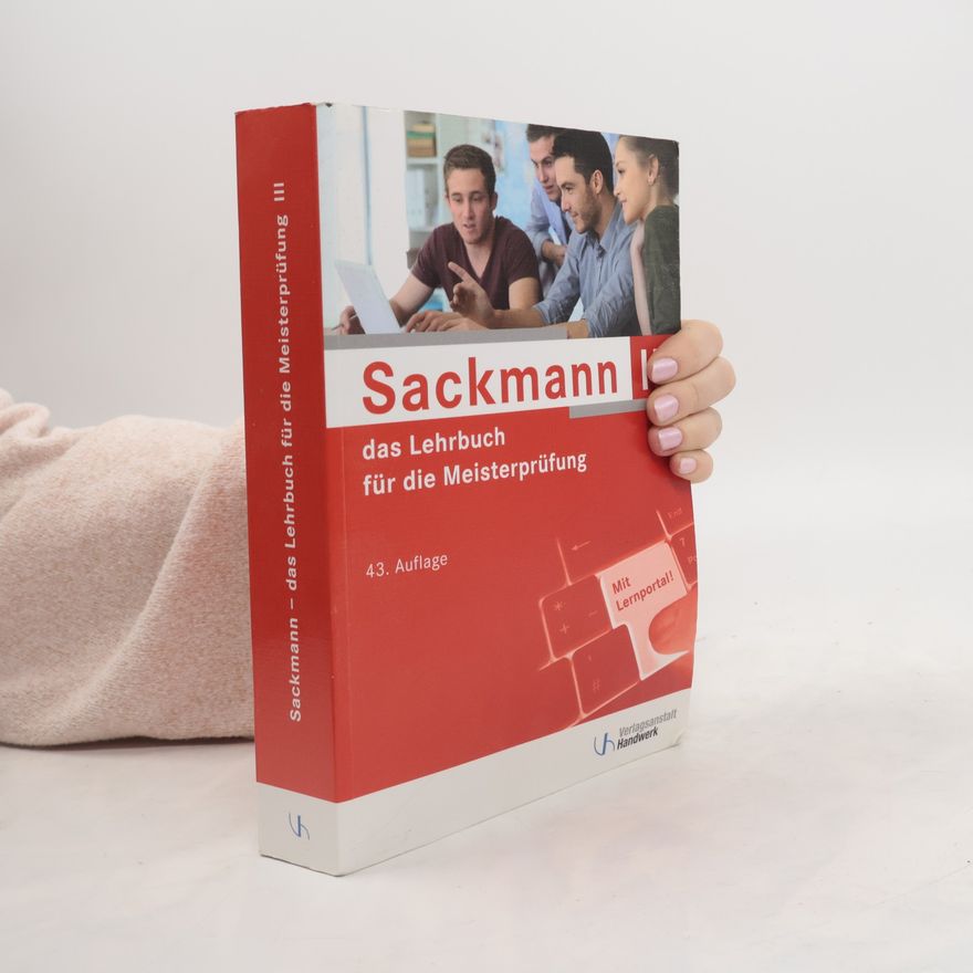 Harry Nöthe Sackmann - Das Lehrbuch für die Meisterprüfung Teil III