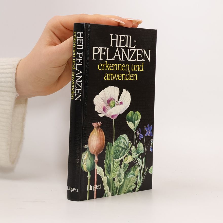František Starý Heilpflanzen kennen, sammeln, anwenden