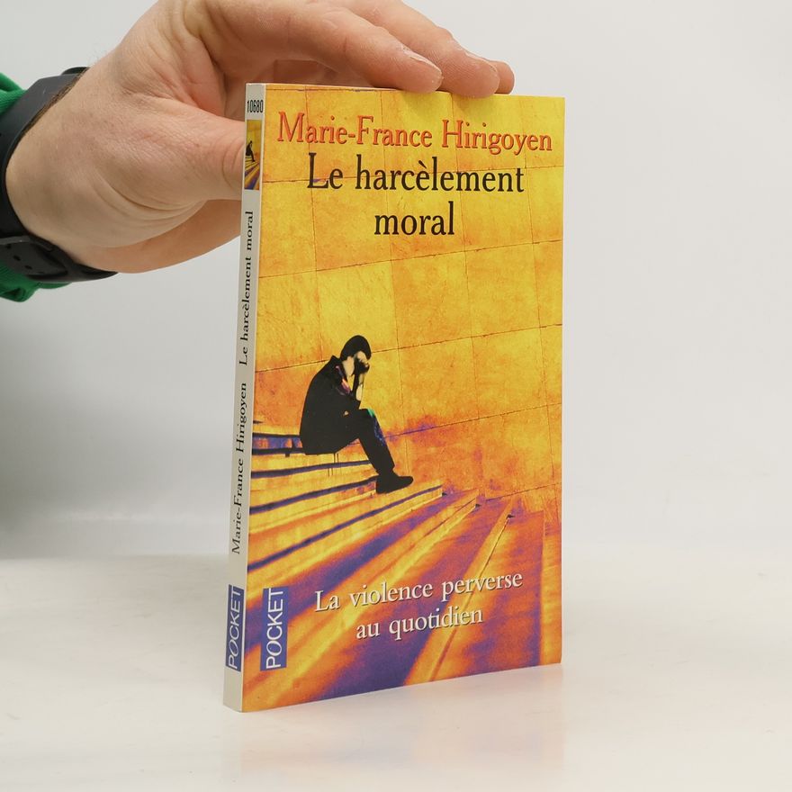 Marie France Hirigoyen Le Harcelement Moral