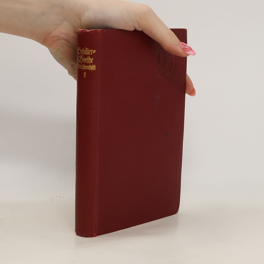 Various authors Briefwechsel zwischen Schiller und Goethe 1