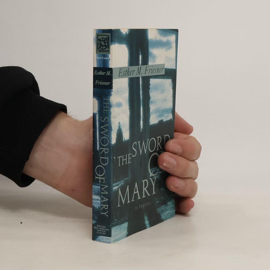 Esther M. Friesner The Sword of Mary