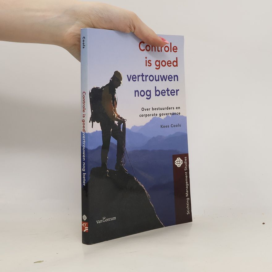 Kees Cools Stichting Management Studies: Controle is goed, vertrouwen nog beter