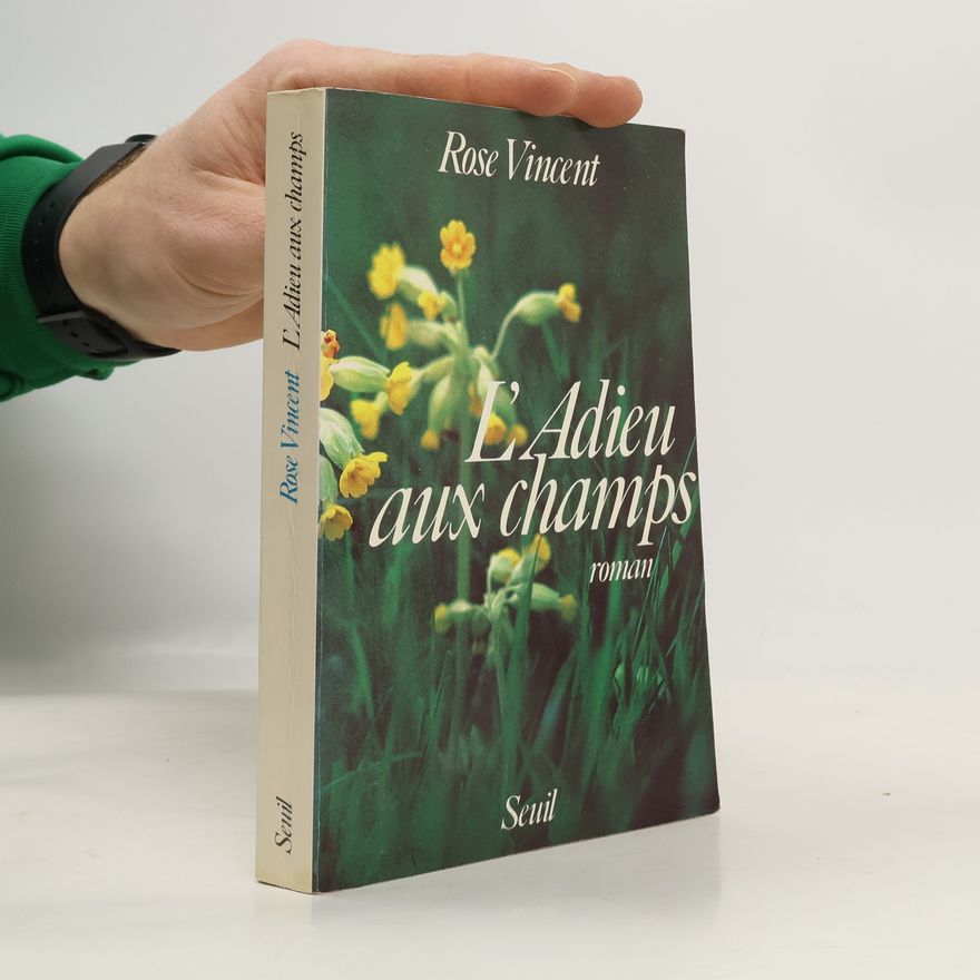 Rose Vincent L'Adieu aux champs