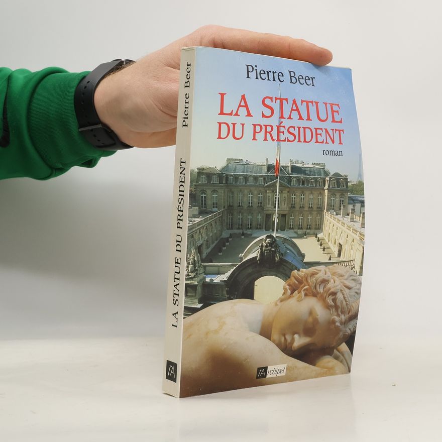 Pierre Beer La statue du Président