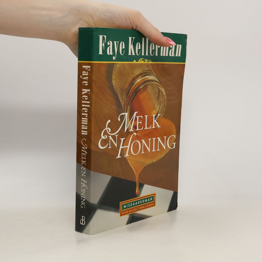 Faye Kellerman Melk en honing