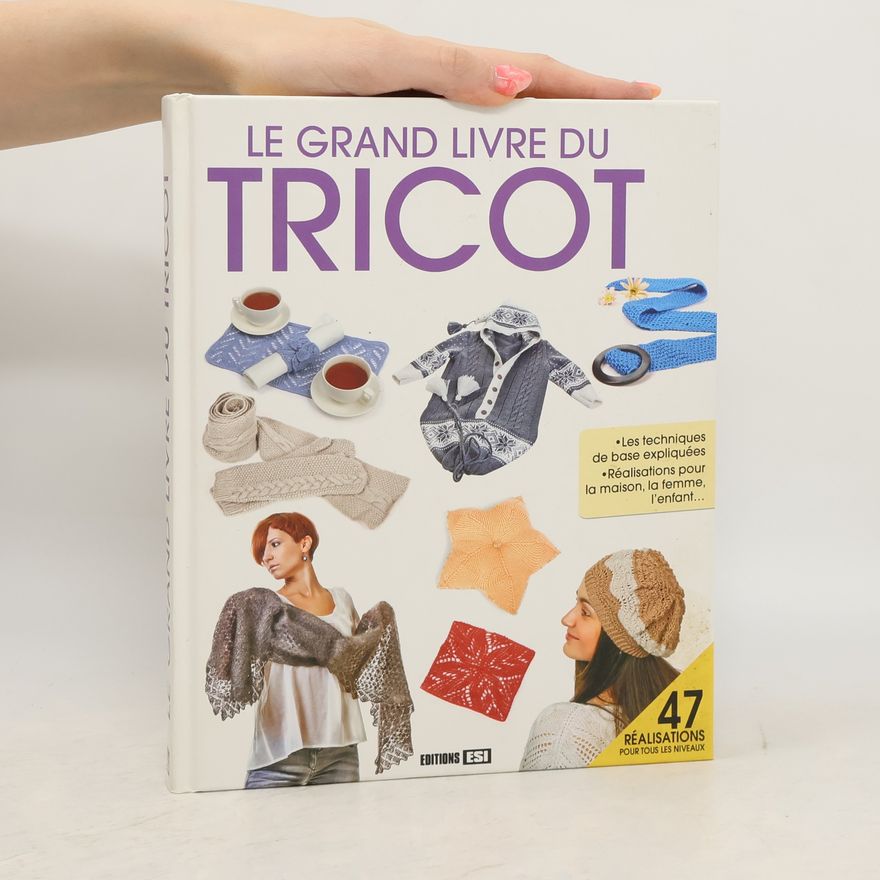 Ûliâ Mironenko Le grand livre du tricot