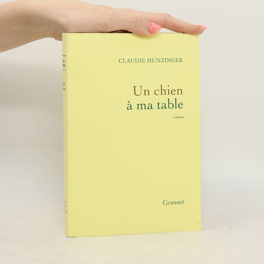 Claudie Hunzinger Un chien à ma table