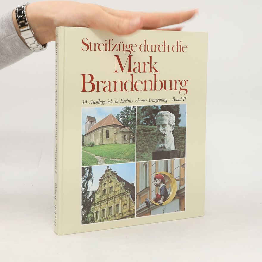 Rudolf Stiege Streifzüge durch die Mark Brandenburg II.