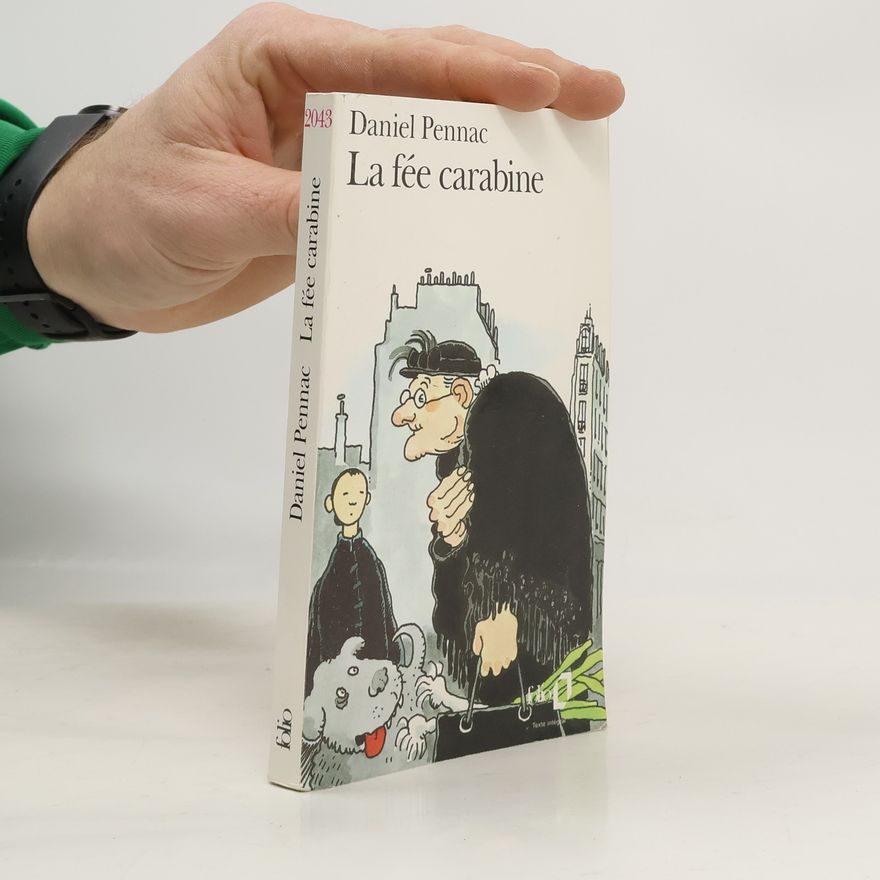 Daniel Pennac La fée carabine