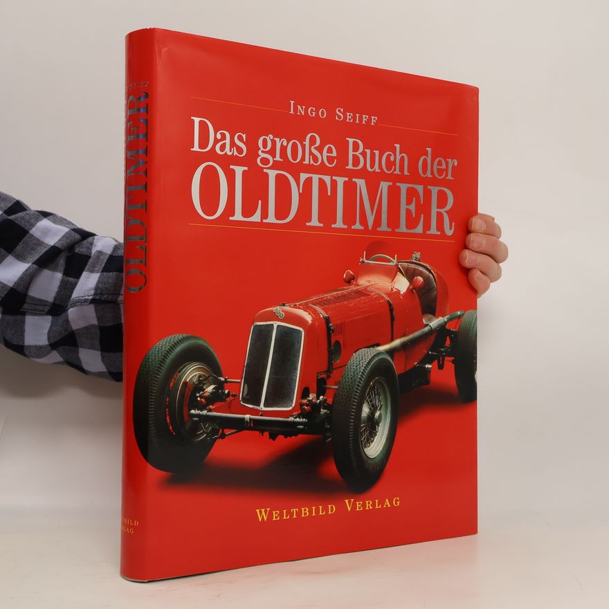 Ingo Seiff Das grosse Buch der Oldtimer
