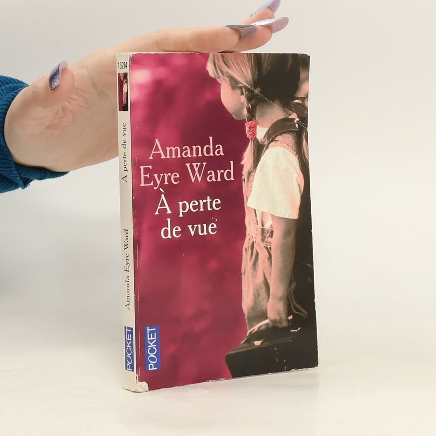 Amanda Eyre Ward À perte de vue