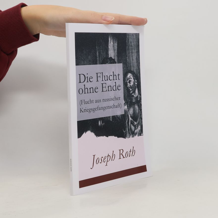 Joseph Roth Die Flucht ohne Ende