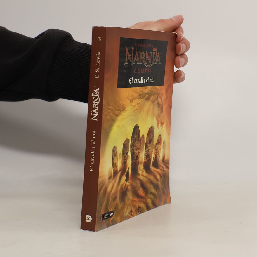 C. S. Lewis Les Cròniques de Narnia - 3: El cavall i el noi