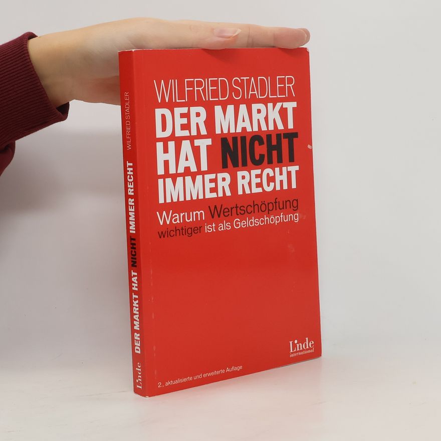 Wilfried Stadler Der Markt hat nicht immer recht
