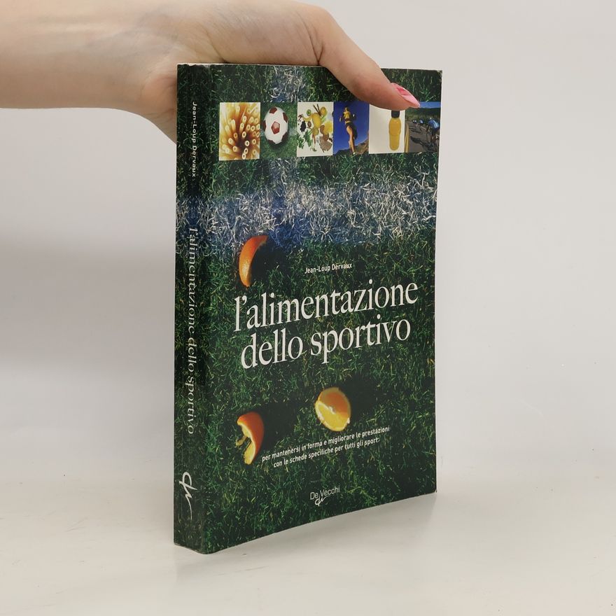Jean Loup Dervaux L'alimentazione dello sportivo