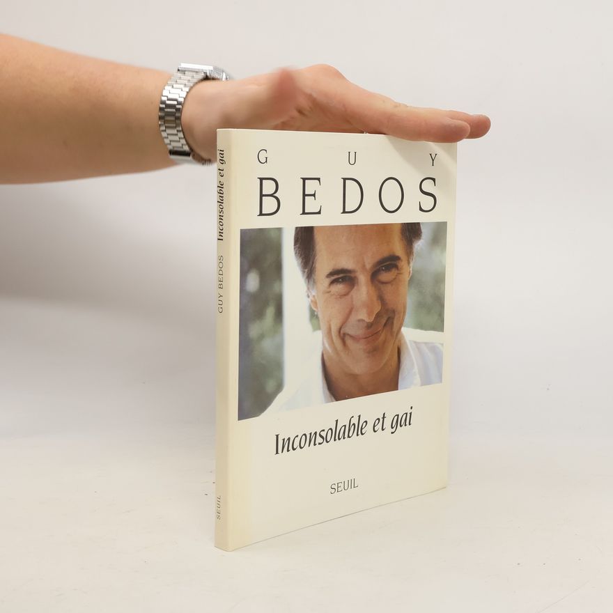 Guy Bedos  Inconsolable et gai
