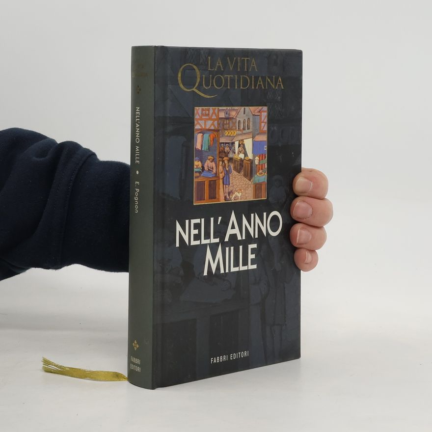 Edmond Pognon La vita quotidiana nell'anno mille
