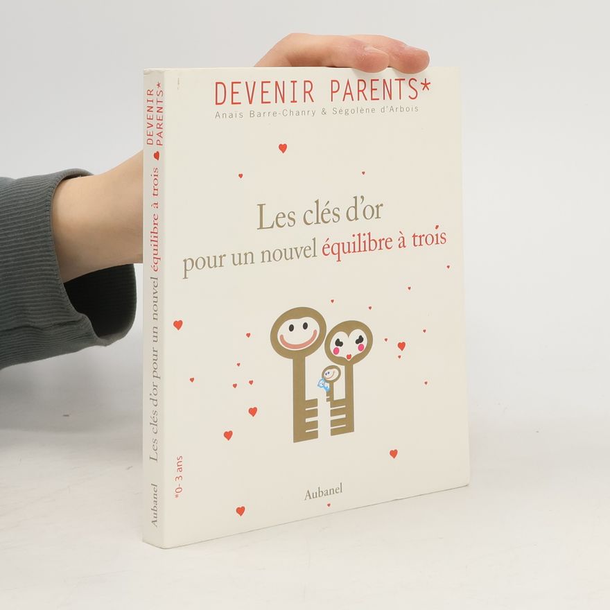 Anaïs Barre-Chanry Clés d'or pour un nouvel équilibre à trois