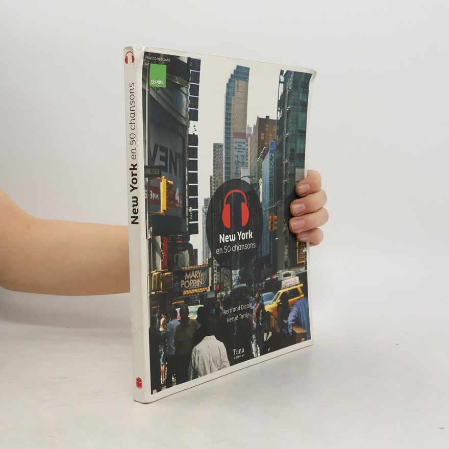 Bertrand Dicale Une ville - des chansons: New York en 50 chansons