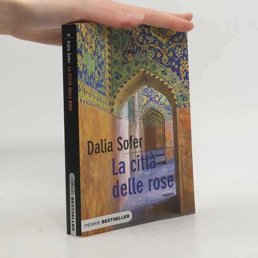 Dalia Sofer La città delle rose