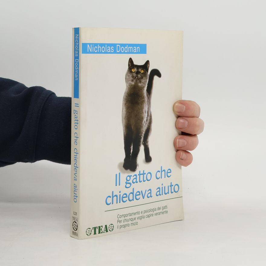 Nicholas H. Dodman Il gatto che chiedeva aiuto