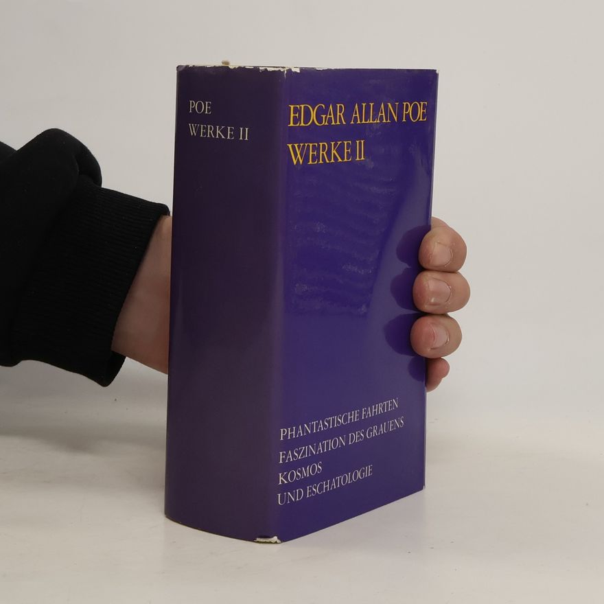 Edgar Allan Poe Werke II: Phantastische Fahrten Faszination des grauens Kosmos und Eschatologie