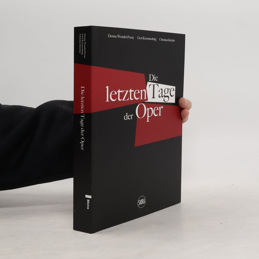 Gert Korentschnig Die letzten Tage der Oper