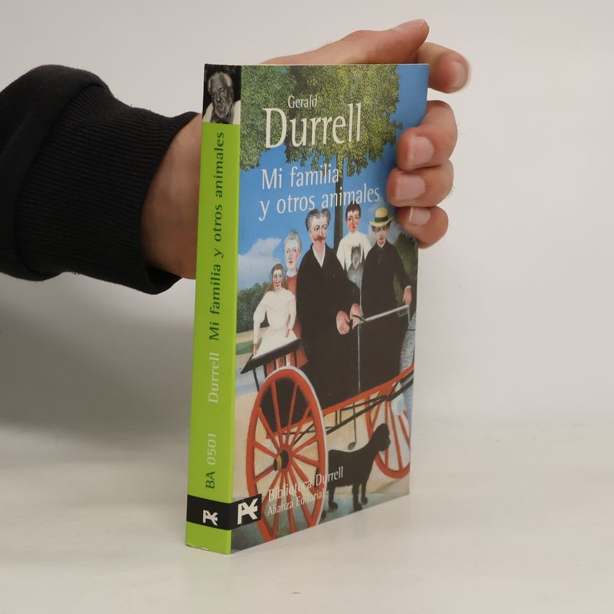 Gerald Malcolm Durrell Mi familia y otros animales