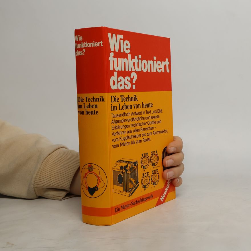 Various authors Wie funktioniert das? Die Technik im Leben von heute