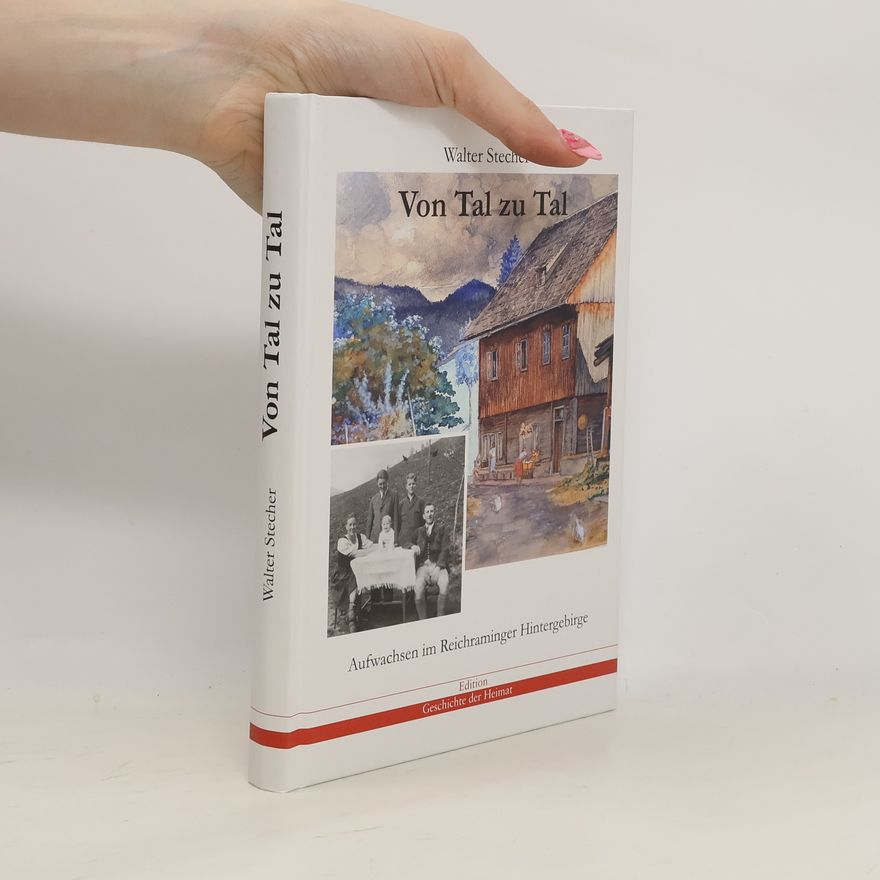 Walter Stecher Von Tal zu Tal